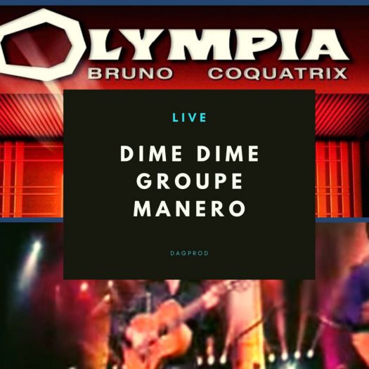DIME DIME live à l‘Olympia Groupe MANERO