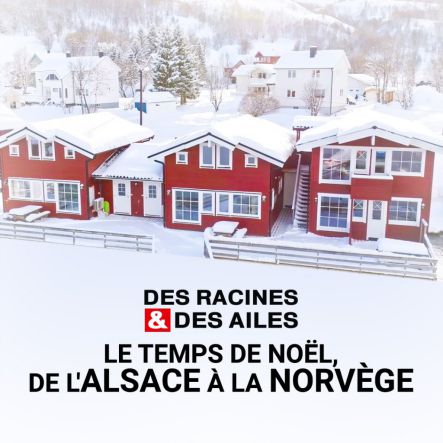 Des Racines et Des Ailes Le temps de nöel de l‘Alsace à la Norvège DAGprod Music