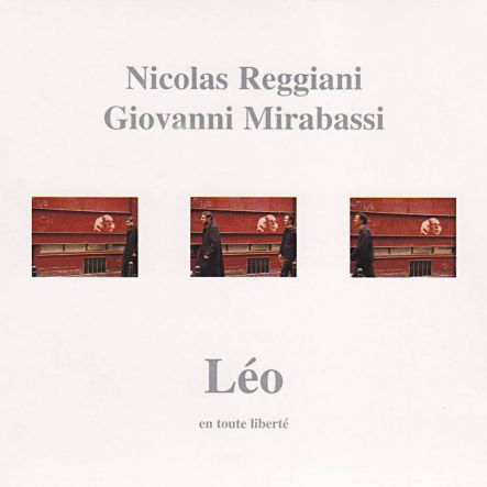 Nicolas Reggiani Giovanni Mirabassi en toute liberté Léo Ferré