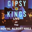 Live concert Albert Hall Gipsy Kings